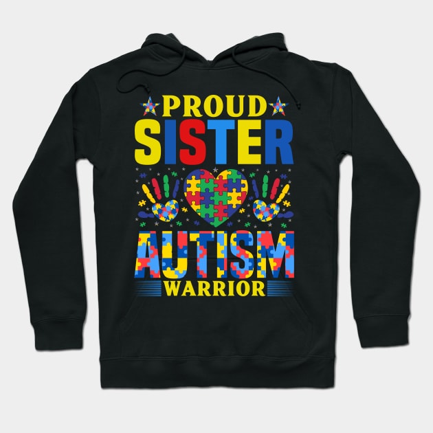 Sister of Autism Warrior Autism Awareness Gift for Birthday, Mother's Day, Thanksgiving, Christmas Hoodie by skstring